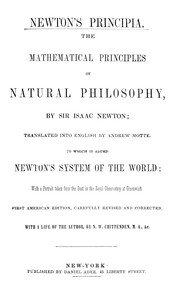 Newton's Principia : $b The mathematical principles of natural philosophy