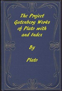 The Project Gutenberg Works of Plato: An Index