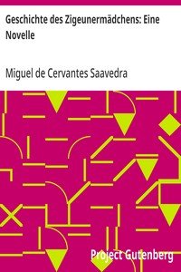 Geschichte des Zigeunermädchens: Eine Novelle