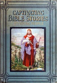 Cover of Captivating Bible Stories for Young People, Written in Simple Language