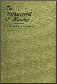 The netherworld of Mendip : $b explorations in the great caverns of Somerset, Yorkshire, Derbyshire, and elsewhere