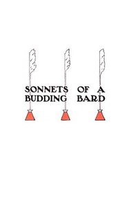 Sonnets of a Budding Bard
