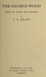 The Sacred Wood: Essays on Poetry and Criticism