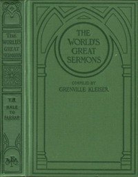 The World's Great Sermons, Volume 07: Hale to Farrar