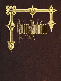 Geology and Revelation: or, the Ancient History of the Earth, considered in the geological facts and revealed religion.