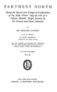 Farthest North, Vol. II: Being the Record of a Voyage of Exploration of the Ship 'Fram' 1893-1896