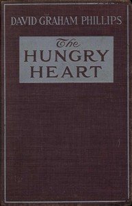 The Hungry Heart: A Novel