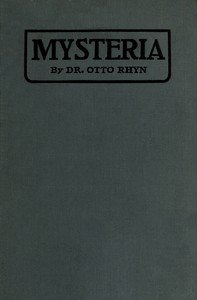 Mysteria : $b History of the secret doctrines and mystic rites of ancient religions and medieval and modern secret orders