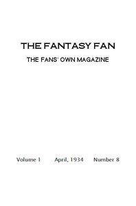 The Fantasy Fan, April 1934: The Fan's Own Magazine