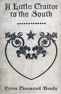 A Little Traitor to the South: A War Time Comedy with a Tragic Interlude
