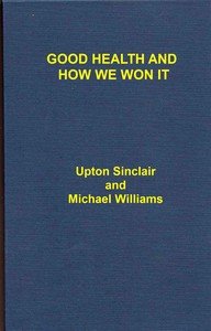 Good Health and How We Won It, With an Account of the New Hygiene