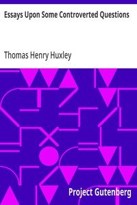 Essays Upon Some Controverted Questions