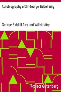Autobiography of Sir George Biddell Airy