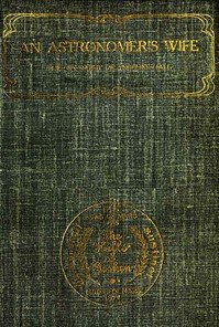 An Astronomer's Wife: The Biography of Angeline Hall