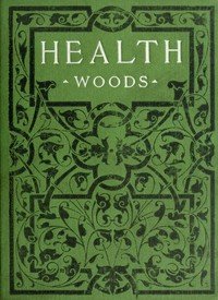 Health: How to get it and keep it.: The hygiene of dress, food, exercise, rest, bathing, breathing, and ventilation.