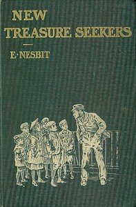 New Treasure Seekers; Or, The Bastable Children in Search of a Fortune