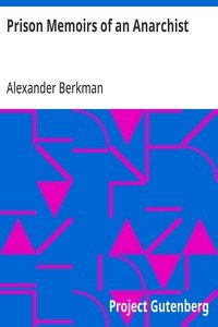 Prison Memoirs of an Anarchist