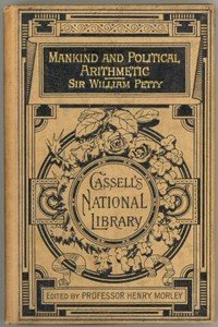 Essays on Mankind and Political Arithmetic