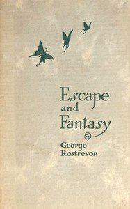 Escape and fantasy : $b Poems