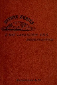 Degeneration: A Chapter in Darwinism