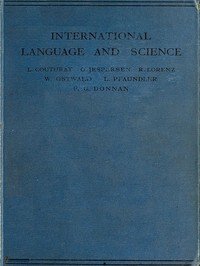 International Language and Science: Considerations on the Introduction of an International Language into Science