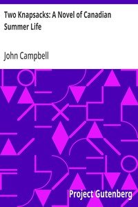 Two Knapsacks: A Novel of Canadian Summer Life
