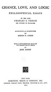 Chance, Love, and Logic: Philosophical Essays
