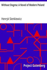 Without Dogma: A Novel of Modern Poland
