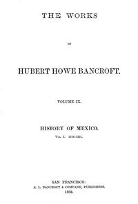 History of Mexico, Volume 1, 1516-1521