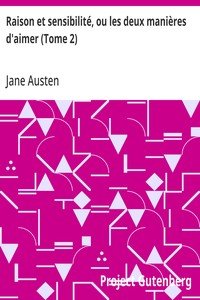 Raison et sensibilité, ou les deux manières d'aimer (Tome 2)