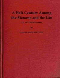 A Half Century Among the Siamese and the Lāo: An Autobiography
