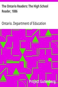 Cover of The Ontario Readers: The High School Reader, 1886