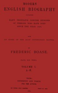 Modern English biography, volume 1 (of 4), A-H