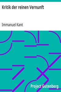 Kritik der reinen Vernunft: (Erste Fassung 1781)
