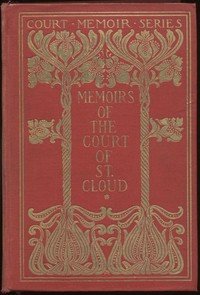 Memoirs of the Court of St. Cloud (Being secret letters from a gentleman at Paris to a nobleman in London) — Complete