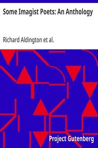 Some Imagist Poets: An Anthology