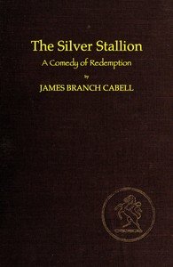 The Silver Stallion: A Comedy of Redemption