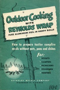 Outdoor Cooking with Reynolds Wrap: How to prepare tastier campfire meals without pots, pans and dishes