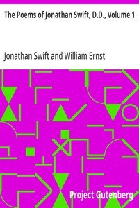 The Poems of Jonathan Swift, D.D., Volume 1