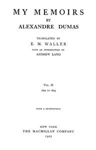My Memoirs, Vol. II, 1822 to 1825