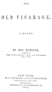 The old vicarage : $b A novel