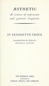 Æsthetic as science of expression and general linguistic
