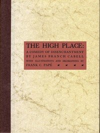 The High Place: A Comedy of Disenchantment
