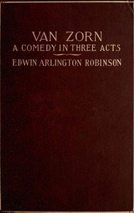 Van Zorn : $b A comedy in three acts