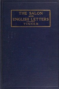 The salon and English letters : $b Chapters on the interrelations of literature and society in the age of Johnson