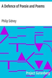 A Defence of Poesie and Poems
