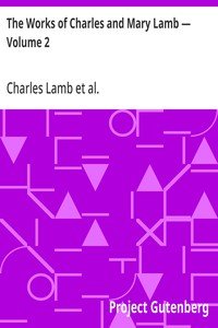 The Works of Charles and Mary Lamb — Volume 2: Elia and The Last Essays of Elia