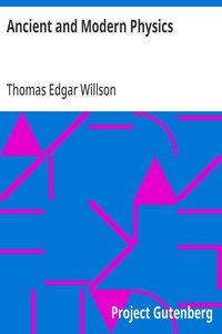 Ancient and Modern Physics