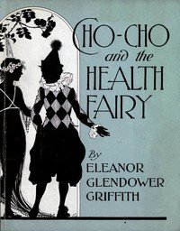 Cho-Cho and the Health Fairy : $b Six stories