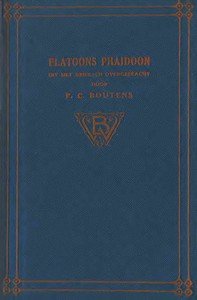 Platoons Phaidoon : $b Uit het Grieksch overgebracht